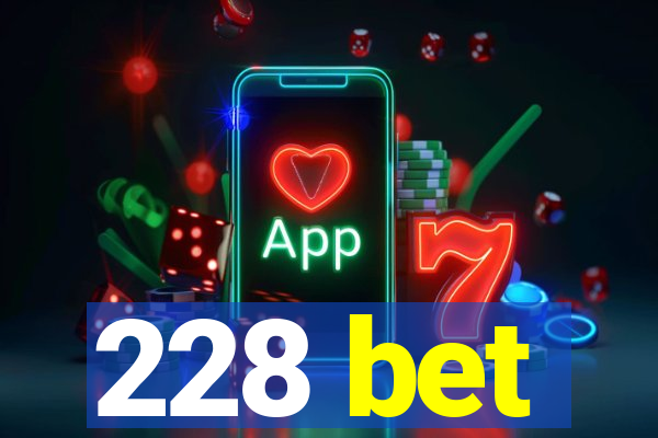 228 bet